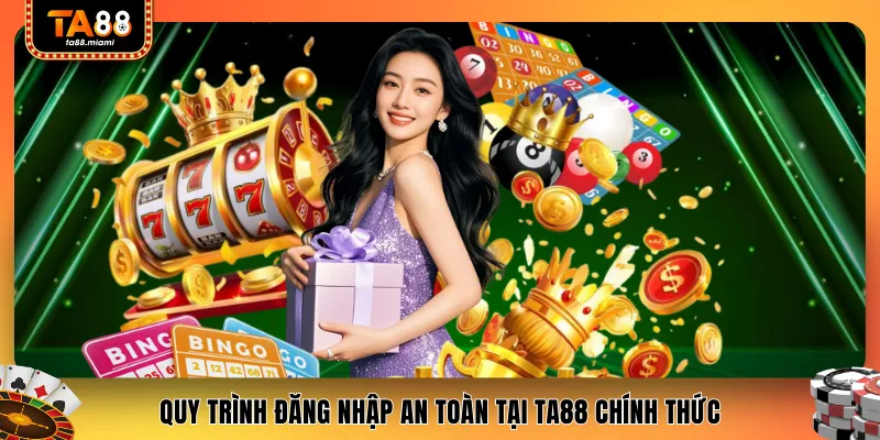 Quy trình đăng nhập an toàn tại TA88 chính thức